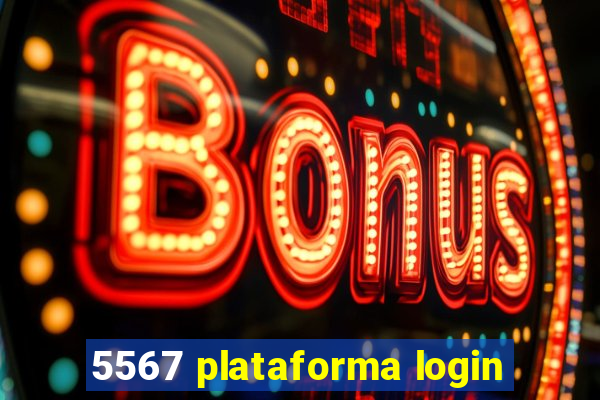 5567 plataforma login